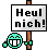Heul nicht :heulnicht: